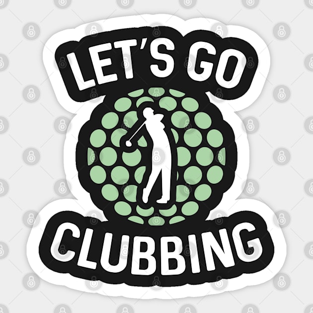 Let's Go Clubbing Sticker by VectorPlanet